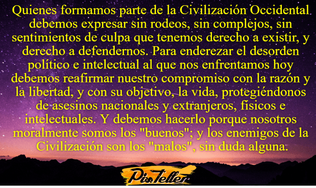 Defender nuestra civilización sin complejos