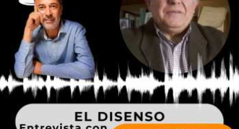 Hablamos con CARLOS AURELIO CALDITO, autor de «España saqueada, por qué y cómo hemos llegado hasta aquí… y forma de remediarlo». EL DISENSO, con JOSELE SÁNCHEZ.