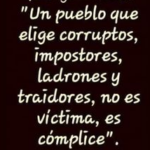 Los españoles tenemos a los gobernantes que nos merecemos por permitir que los malvados y mediocres se hayan apropiado de las instituciones y por no hacer nada para impedirlo.